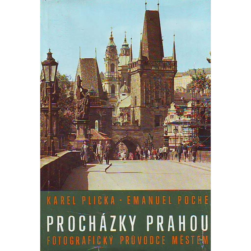 Procházky Prahou (Praha, architektura, historie, fotografie, mj. i Staré Město, Nové Město, Pražský hrad, Vyšehrad)